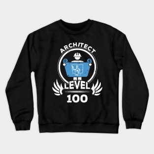 Level 100 Architect Gift For Architect Graduate Crewneck Sweatshirt